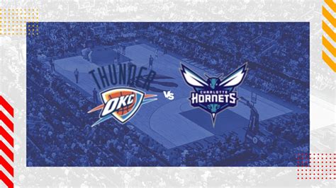 thunder vs hornets prediction|Oklahoma City Thunder vs Charlotte Hornets Prediction NBA.